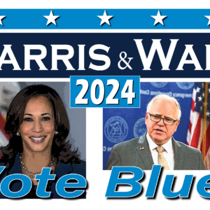 Liberal / Democrat Political Opinion Banner, Harris & Walz 2024 - Vote Blue!, 36 x 24 inch, Vinyl Banner, with 4 Corner Grommets, Made in USA